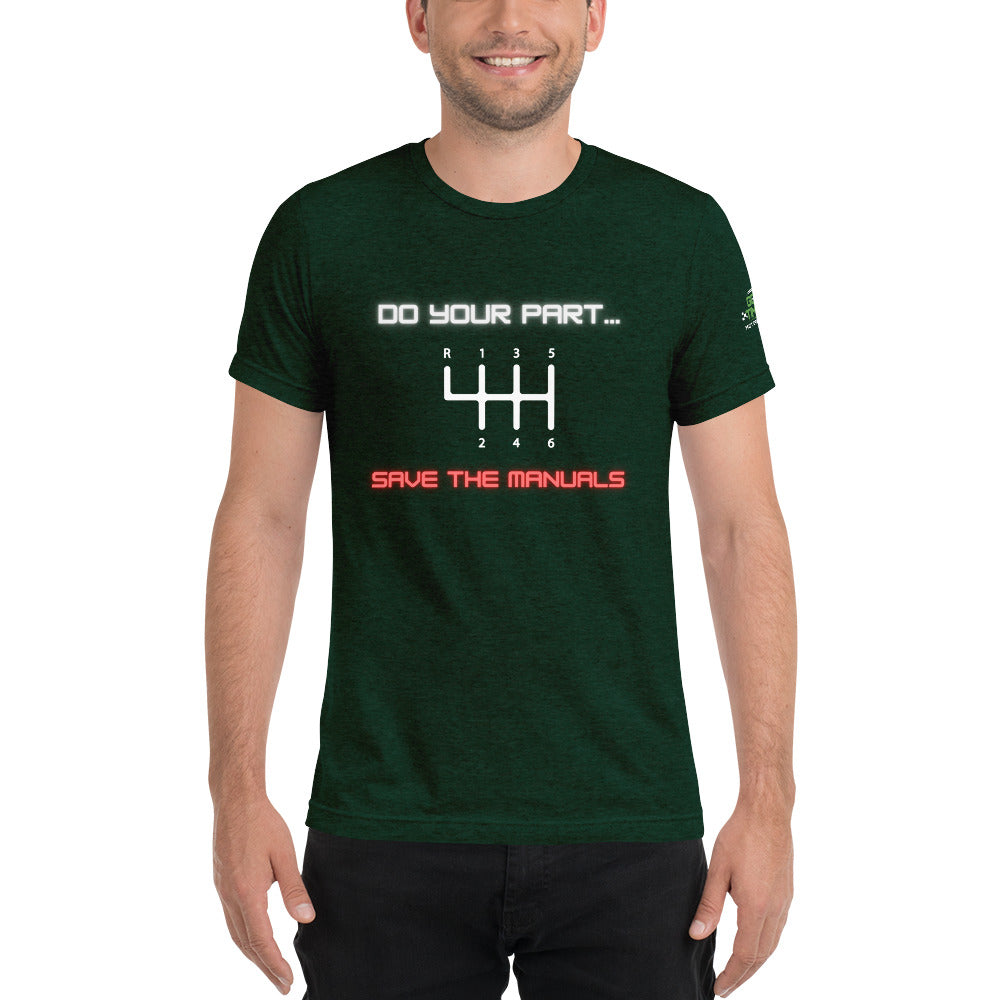 Save the Manuals Triblend Short sleeve t-shirt